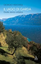 lago di Garda. Guida storico-artistica