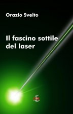 fascino sottile del laser