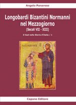 Longobardi Bizantini Normanni nel Mezzogiorno (Secoli VII-XIII)