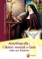 Autobiografia e i dolori mentali di Gesù nella sua Passione
