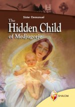 Hidden Child of Medjugorje