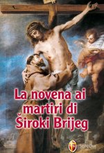 novena ai martiri di Siroki Brijeg