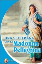 settimana con la Madonna Pellegrina