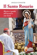 santo rosario. Maria ci guida all'incontro con Gesù