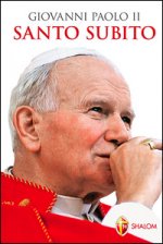 Giovanni Paolo II santo subito