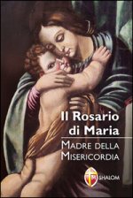 rosario di Maria. Madre della Misericordia