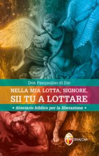Nella mia lotta, Signore, sii tu a lottare. Itinerario biblico per la liberazione