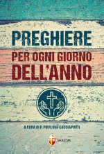 Preghiere per ogni giorno dell'anno