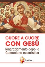 Cuore a cuore con Gesù. Ringraziamento dopo la comunione eucaristica