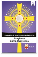 Adoriamo il Santissimo Sacramento