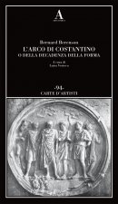 arco di Costantino o della decadenza della forma