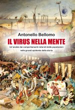 virus nella mente. Un'analisi dei comportamenti reiterati dalla popolazioni nelle grandi epidemie della storia