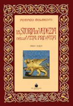 storia di Venezia nella vita privata dalle origini alla caduta della Repubblica
