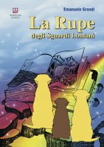 rupe degli sguardi lontani