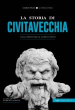 storia di Civitavecchia. Dalla preistoria ai giorni nostri