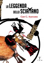 leggenda dello sciamano