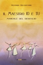 maestro io e tu. Manuale del risveglio