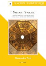 numeri speciali. I numeri maestri e i numeri karmici nella visione del Sacro Ottagono