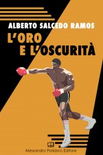 oro e l'oscurità