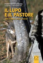 lupo e il pastore. Jack e Güstu, storie avverse
