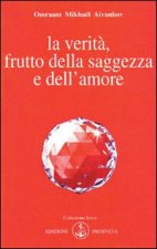 verità, frutto della saggezza e dell'amore