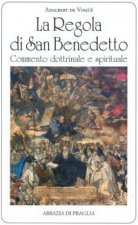 regola di san Benedetto. Commentario dottrinale e spirituale