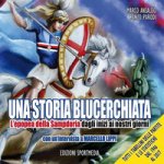 storia blucerchiata. L’epopea della Sampdoria dagli inizi ai nostri giorni