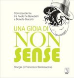 gioia di nonsense. Corrispondenze tra Paolo De Benedetti e Donella Giacotti