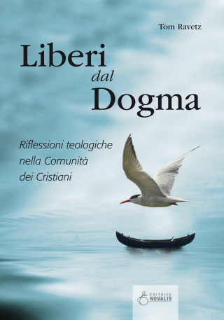 Liberi dal dogma. Riflessioni teologiche nella Comunità dei Cristiani