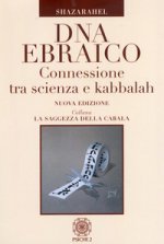 DNA ebraico. Connessione tra scienza e kabbalah