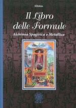 libro delle formule. Alchimia spagirica e metallica