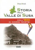 Storia della Valle di Susa. Dall'800 ai giorni nostri