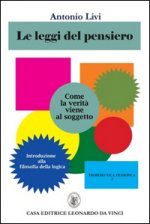 leggi del pensiero. Come la verità viene al soggetto. Introduzione alla filosofia della logica
