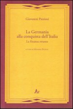 Germania alla conquista dell'Italia. La finanza errante