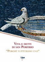 Vita e detti di san Porfirio. «Perché tutti siano uno»