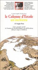 Colonne d'Ercole. Un'inchiesta. La prima geografia. Tutt'altra storia