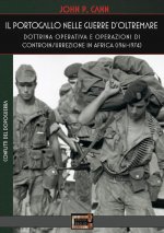 Portogallo nelle Guerre d'Oltremare. Dottrina operativa e operazioni di controinsurrezione in Africa (1961-1974)