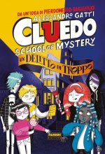 delitto di troppo. Cluedo. School of mystery