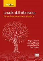 radici dell'informatica. Dal bit alla programmazione strutturata
