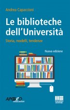 biblioteche dell'università. Storie, modelli, tendenze