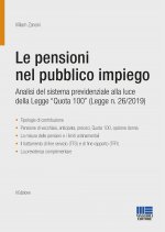 pensioni nel pubblico impiego. Analisi del sistema previdenziale alla luce della Legge 