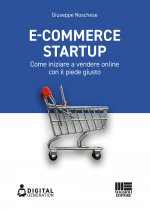 E-commerce Startup. Come iniziare a vendere online con il piede giusto