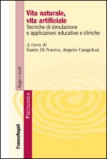 Vita naturale, vita artificiale. Tecniche di simulazione e applicazioni educative e cliniche