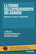 visione nell'apprendimento del bambino. Indicazioni, prassi e trattamenti