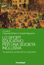 sport educativo per una società inclusiva. Tra esperienze, problematiche e prospettive