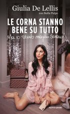corna stanno bene su tutto. Ma io stavo meglio senza!