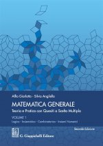 Matematica generale. Teoria e pratica con quesiti a scelta multipla
