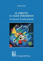 diritto e i suoi strumenti. Un percorso di teoria generale
