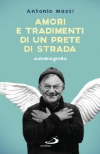 Amori e tradimenti di un prete di strada