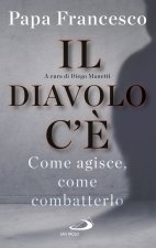 diavolo c'è. Come agisce, come batterlo